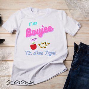 I'm Boujee Like T-Shirt